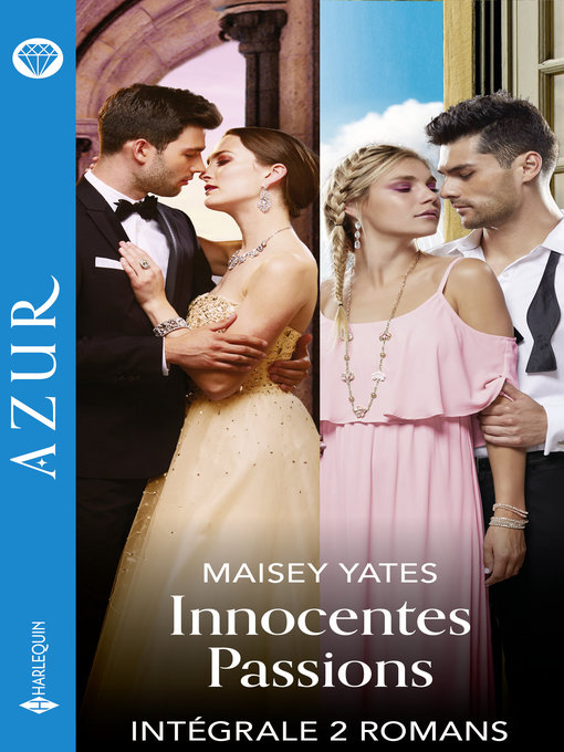 Title details for Innocentes passions--Intégrale 2 titres by Maisey Yates - Available